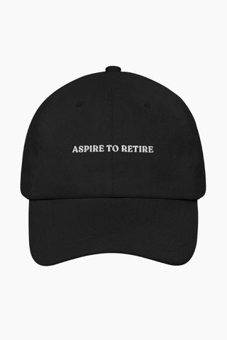 Aspire To Retire Hat- Black
